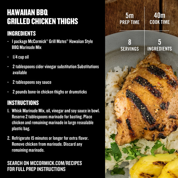 This image shows a recipe for Hawaiian BBQ Grilled Chicken Thighs using McCormick Grill Mates Hawaiian Style BBQ Marinade Mix with a list of ingredients and instructions.