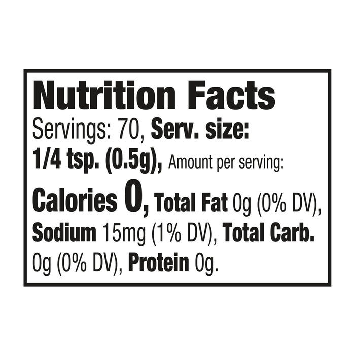 Nutrition facts label showing that a serving size of 1/4 tsp. (0.5g) contains 0 calories 0g total fat 15mg sodium 0g total carbohydrates and 0g protein.