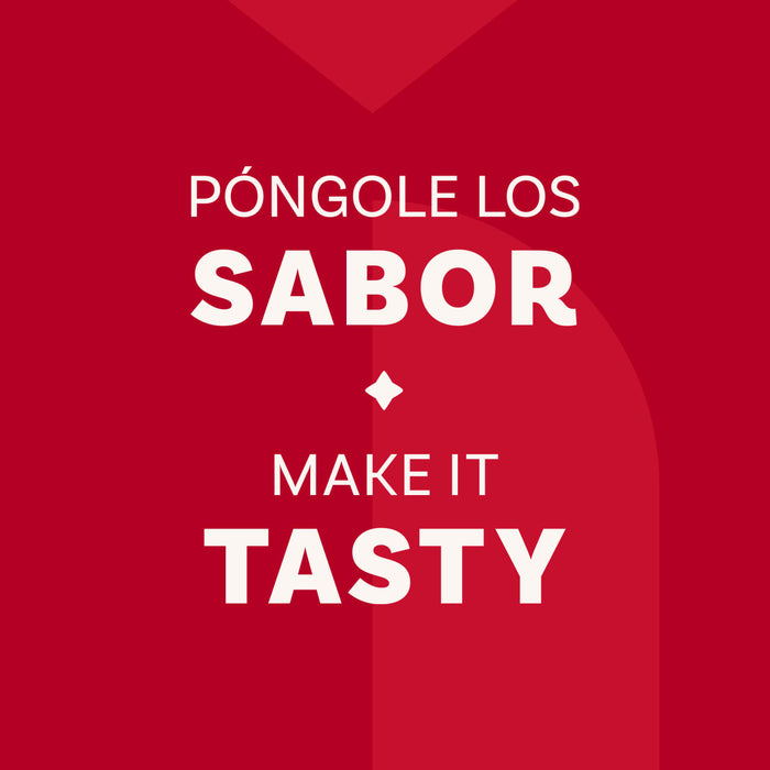 A red graphic with white text reading Póngole los sabor and Make it tasty separated by a small diamond shape.