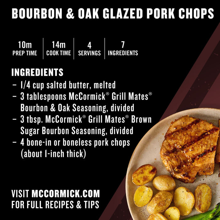 An infographic recipe card for Bourbon &amp; Oak Glazed Pork Chops, which uses Mccormick Grill Mates Bourbon &amp; Oak Seasoning Ground 3.37 Oz, is displayed next to a finished plate of the dish with roasted potatoes.