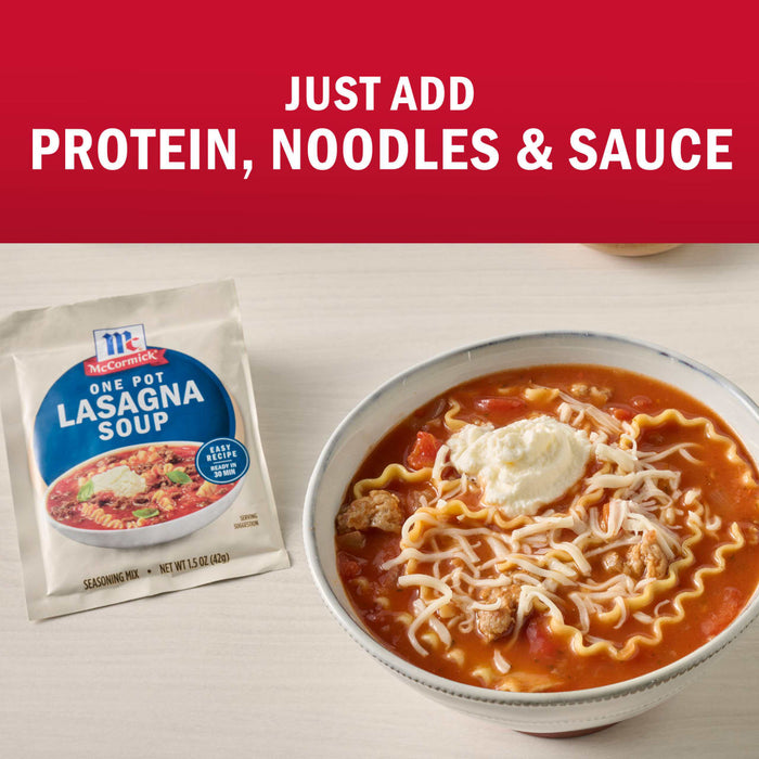 McCormick Lasagna Soup mix is shown next to a bowl of lasagna soup with the text Just Add Protein, Noodles &amp; Sauce.