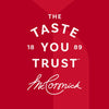 A brand advertisement for McCormick on a red background, featuring the slogan The Taste You Trust and the founding year 1889, representing the quality of products like the Mccormick Chicken Tikka Masala Seasoning Mix, 0.87 Oz.