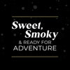 Sweet, Smoky &amp; Ready for Adventure text on a black background with gold lines.