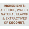 ['Ingredients for the product are alcohol, water, natural flavor and extractives of coconut.']