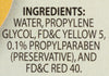 A list of ingredients for a product including water propylene glycol FD&amp;C Yellow 5 propylparaben and FD&amp;C Red 40.