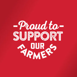 A red background with white text that says Proud to Support Our Farmers.