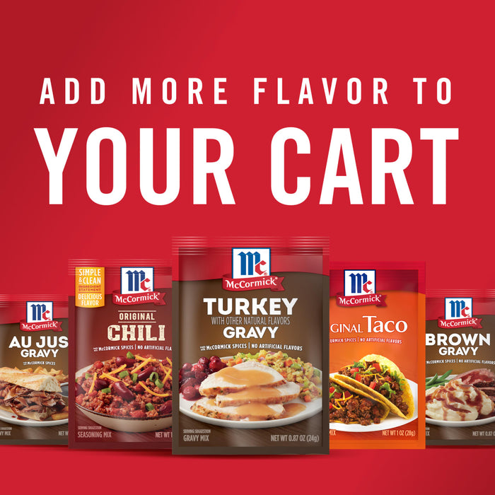 McCormick offers a variety of gravy mixes including Au Jus Chili Turkey Taco and Brown.