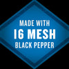 A blue diamond with a white border and the text Made with 16 Mesh Black Pepper inside.