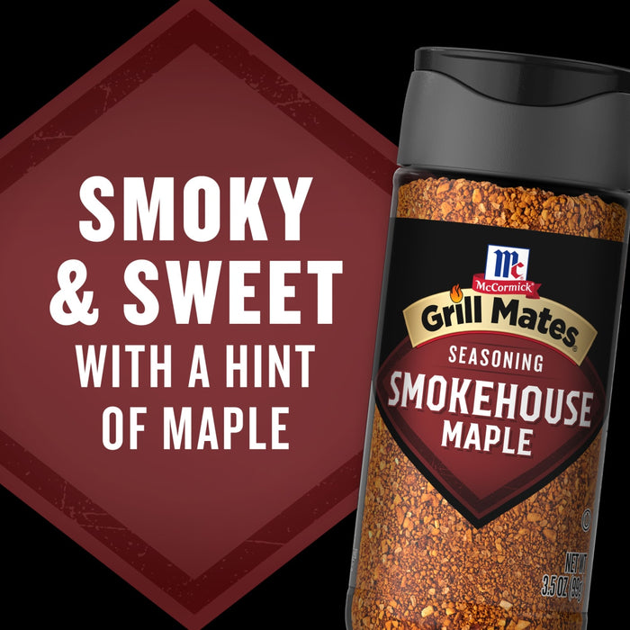 A bottle of McCormick Grill Mates Smokehouse Maple seasoning is shown with the words Smoky &amp; Sweet with a Hint of Maple in white text on a maroon background.