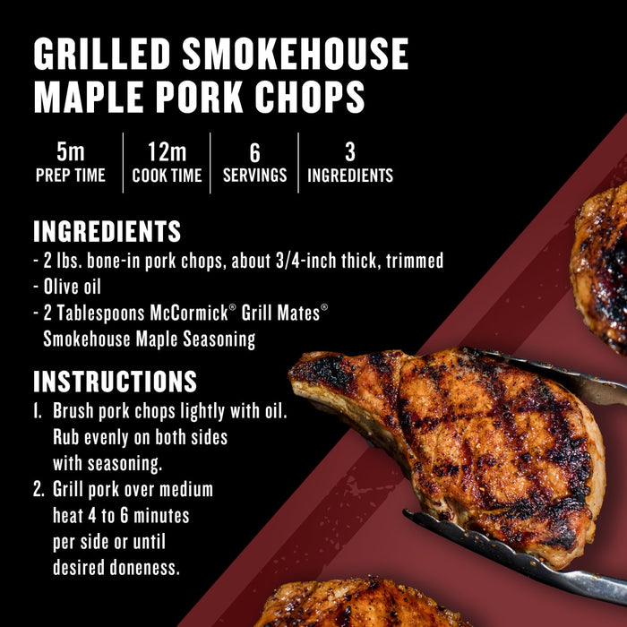 Grilled Smokehouse Maple Pork Chops recipe featuring McCormick Grill Mates Smokehouse Maple Seasoning.