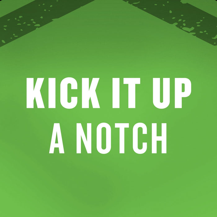 A green background with the text KICK IT UP A NOTCH in white.