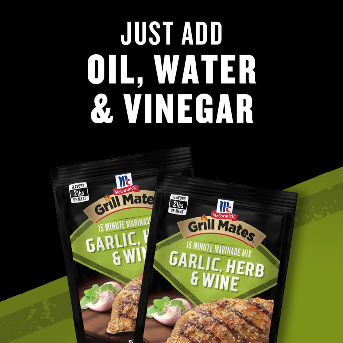 Two packets of McCormick Grill Mates Garlic Herb &amp; Wine 15 Minute Marinade Mix are displayed with the text Just Add Oil Water &amp; Vinegar above them.