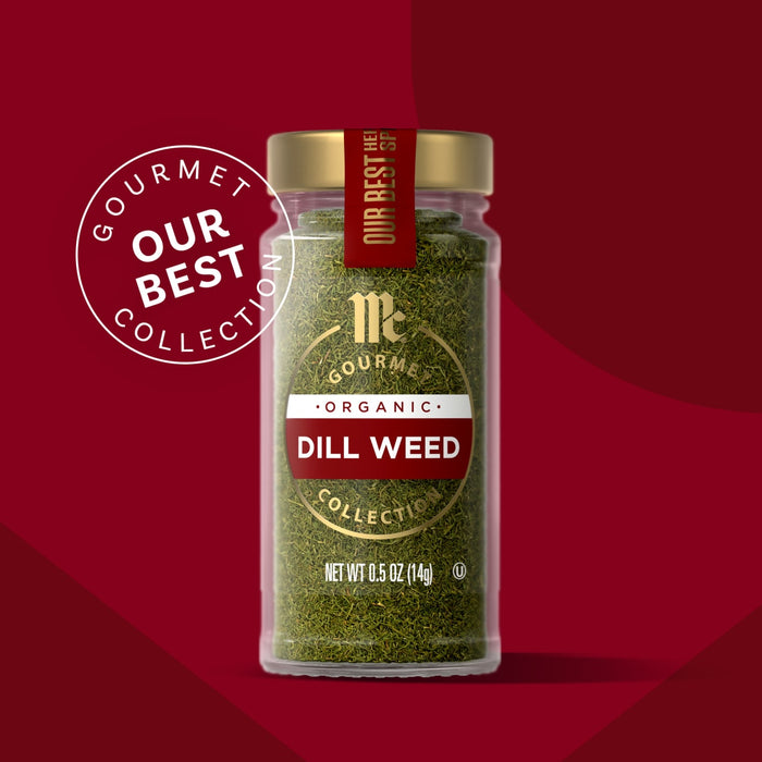 McCormick Gourmet Dill Weed is part of the Our Best Collection.