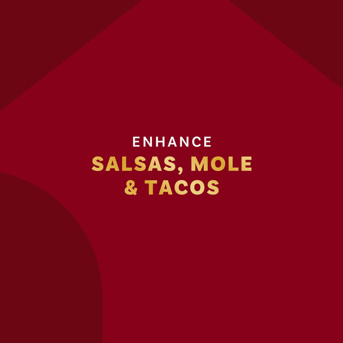The image promotes enhancing salsas, mole, and tacos.