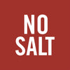 White text on a red background that says NO SALT