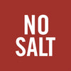 White text on a red background that says NO SALT