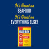 Old Bay seasoning is great on seafood and everything else.