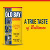 A can of Old Bay Old Bay Seasoning, 16.0 Oz, is shown against a yellow background with the text A TRUE TASTE of Baltimore next to it.