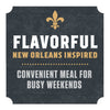 This image promotes a flavorful, New Orleans-inspired convenient meal for busy weekends, featuring a fleur-de-lis symbol.