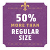 A purple sign with a gold fleur-de-lis at the top that says 50% more than regular size.