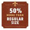 A brown sign with a gold fleur-de-lis at the top and the text 50% more than regular size in white.