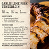 An infographic recipe for Garlic Lime Pork Tenderloin featuring the use of Stubbs Grlc Lime E seasoning to flavor a grilled and sliced pork tenderloin.