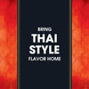 The image promotes bringing Thai style flavor home.