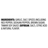 Ingredients for a product include garlic, salt, spices, red pepper, sichuan pepper, brown sugar, tamari soy sauce, citric acid and natural flavor.
