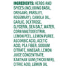 A list of ingredients for a product including herbs spices and other additives.