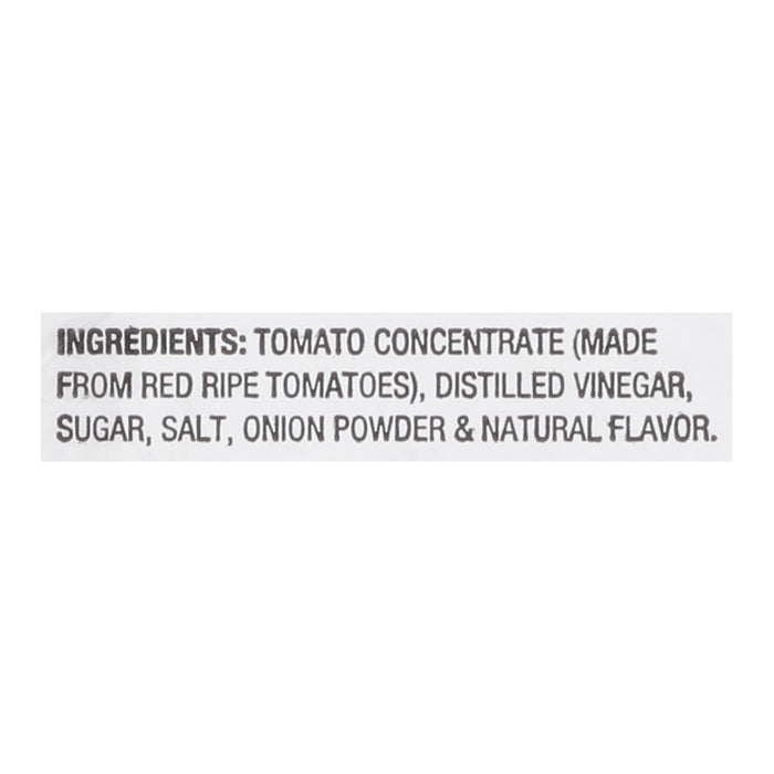 The ingredients for this product are tomato concentrate distilled vinegar sugar salt onion powder and natural flavor.