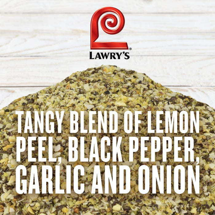 Lawry's tangy blend of lemon peel, black pepper, garlic and onion seasoning.