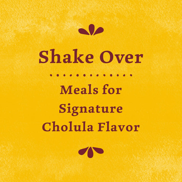 A yellow background with maroon text that reads Shake Over... Meals for Signature Cholula Flavor.