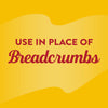 A yellow background with the text Use in place of breadcrumbs in red.