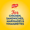 French's mustard is great for chicken, sandwiches, marinades, and vinaigrettes.