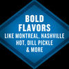A blue diamond-shaped graphic with the text Bold Flavors Like Montreal Nashville Hot Dill Pickle &amp; More in white.