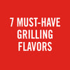 A red graphic with white, bold, all-caps text that reads, 7 Must-Have Grilling Flavors.