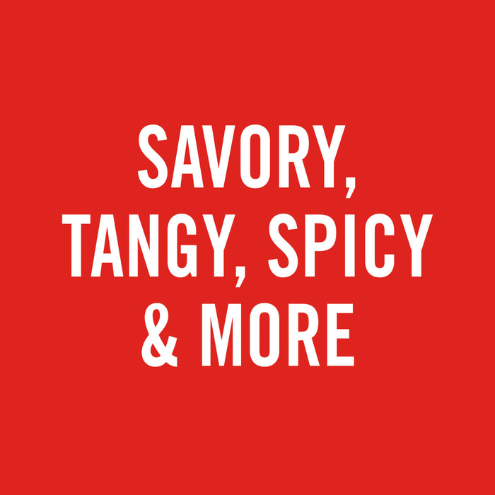 A vibrant red graphic with bold, white text that reads, SAVORY, TANGY, SPICY &amp; MORE, highlighting a variety of flavor profiles.