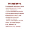 A list of ingredients including garlic seasoning powder, cumin spice ground, cayenne pepper spice ground, oregano spice whole leaf, basil seasoning leaves, chile spice powder, smoked paprika spice powder, onion seasoning powder, flat leaf parsley, and red pepper spice crushed.