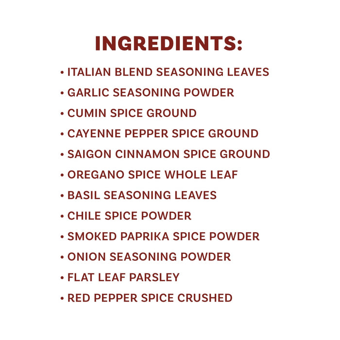 A list of ingredients including garlic seasoning powder, cumin spice ground, cayenne pepper spice ground, oregano spice whole leaf, basil seasoning leaves, chile spice powder, smoked paprika spice powder, onion seasoning powder, flat leaf parsley, and red pepper spice crushed.