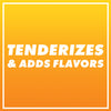 White text on a yellow gradient background that says Tenderizes &amp; Adds Flavors