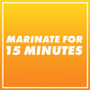 White text on a yellow background that says MARINATE FOR 15 MINUTES.