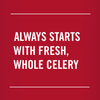 White text on a red background reads Always starts with fresh whole celery.