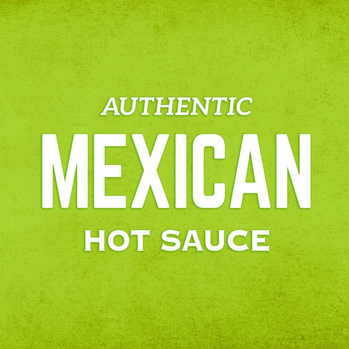 A green background with white text that reads Authentic Mexican Hot Sauce.