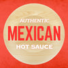 A wooden circle with the text Authentic Mexican Hot Sauce on it.