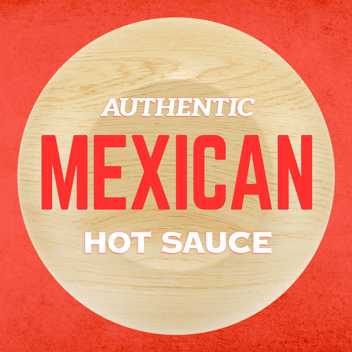 A wooden circle with the text Authentic Mexican Hot Sauce on it.