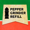 A vintage-style illustration of a pepper grinder with the text Pepper Grinder Refill on a yellow background.