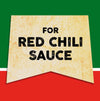 A vintage-style sign with the words For Red Chili Sauce on a yellow background.