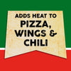 A vintage-style sign with the text Adds Heat to Pizza, Wings &amp; Chili on a yellow background.