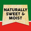 A vintage-style banner with the text Naturally Sweet &amp; Moist in black.