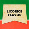 A vintage-style banner with the text Licorice Flavor in black.
